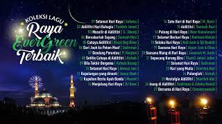 Koleksi Lagu Raya Evergreen Terbaik [upl. by Akkeber]