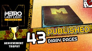 Metro Last Light Redux  PUBLISHED  All 43 Diary Page Locations  AchievementTrophy Guide [upl. by Eilime700]