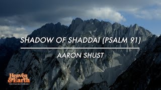 Shadow of Shaddai Psalm 91 Official Lyric Video [upl. by Staffard]