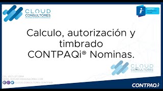 CONTPAQi NOMINAS CALCULO AUTORIZAR Y TIMBRAR [upl. by Tabbie483]