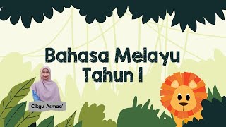 Bahasa Melayu Tahun 1 Unit 20 Taman Botani [upl. by Copland]