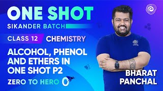 Alcohol Phenol and Ethers in One Shot P2  Class 12 Chemistry  CBSE NEET JEE  Bharat Panchal [upl. by Lihka]