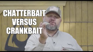 Chatterbait Versus Crankbaits  WHEN WHERE HOW and WHY [upl. by Nary658]