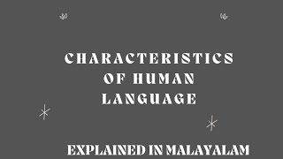 Characteristics of human language in malayalam [upl. by Eisyak615]