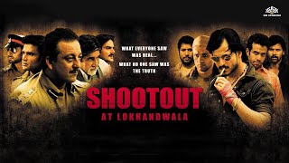 Shoot Out At Lokhandwala Full Movie  Vivek Oberoi Amitabh Bachchan Sanjay Dutt [upl. by Bigford]