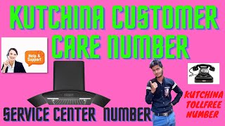 kutchina customer care number  kutchina chimney customer care number [upl. by Yesrod440]