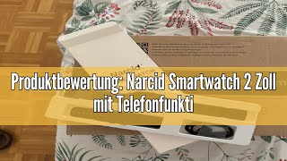 Produktbewertung Narcid Smartwatch 2 Zoll mit TelefonfunktionFitnesstracker SprachassistentMessag [upl. by Zacherie]