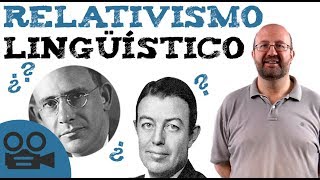 Qué es el relativismo lingüístico [upl. by Ennasus]