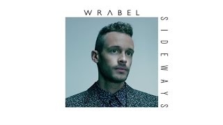 Wrabel  Give It Time Audio [upl. by Fabio295]