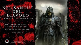 Nel Sangue del Diavolo – Audiolibro Horror Originale VM18 – con Pilgrimcantastorie [upl. by Kwarteng]