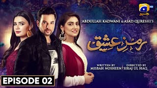 RamzeIshq Episode 02  Mikaal Zulfiqar  Hiba Bukhari  Kiran Haq  Gohar Rasheed  Har Pal Geo [upl. by Asare987]