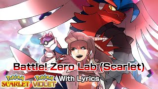 Battle Zero Lab WITH LYRICS  Scarlet Version AI Professor Sada  Pokémon Scarlet amp Violet Cover [upl. by Yesiad]