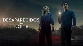 Desaparecidos na Noite  Trailer  Dublado Brasil HD [upl. by Yhpos]