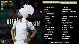 Diljit Dosanjh  Top 30 Audio Songs [upl. by Nilahs]