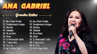 Ana Gabriel Rancheras Puras Mix  Ana Gabriel 40 Grandes Exitos Sus Mejores Canciones [upl. by Longmire592]