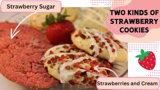 Freeze Dried Strawberries and Cream Cookies and Strawberry Sugar Cookies [upl. by Calie560]