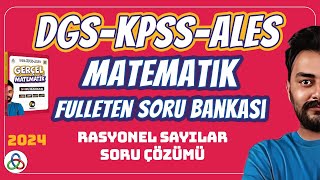 RASYONEL SAYILAR SORU ÇÖZÜMÜ  2024 DGS KPSS ALES MATEMATİK SORU BANKASI [upl. by Enirahtak375]