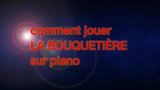 How to play La bouquetière on piano [upl. by Emmott283]