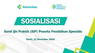 Sosialisasi tentang Surat Ijin Praktik SIP Peserta Pendidikan Spesialis [upl. by Hassin465]