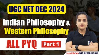 Indian amp Western Philosophy  PYQs  Part1  UGC NET 2024  Apni University  By Laxmi Maam [upl. by Neliac]