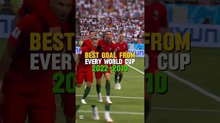 Best Goal from Every World Cup🏆🌎 20222010 [upl. by Fisch302]