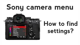 How to find Sony Camera settings [upl. by Hahcim854]