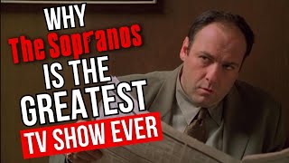 Why The Sopranos is The Greatest TV Show Ever To Me [upl. by Ynez]