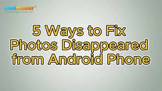 Photos Disappeared from Android Phone Heres How to Get Them Back [upl. by Ethban908]