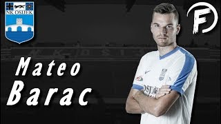 Mateo Barac  Defensive Skills Tackles Goals  NK Osijek  2017 [upl. by Donnie]