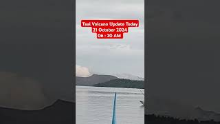 Taal Volcano Update Today 21 October 2024 06  20 AM [upl. by Rupert]