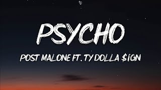 Post Malone  Psycho Lyrics ft Ty Dolla ign [upl. by Noorah]