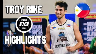 Troy Rike FIBA 3x3 2020 Highlights〡Chooks to Go Pilipinas Presidents Cup [upl. by Anilet564]