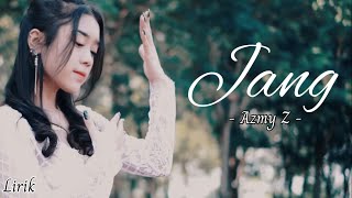 Lirik  Jang  Azmy Z jang azmyz lirik lyrics tiktok viral trending lagusunda [upl. by Marissa]