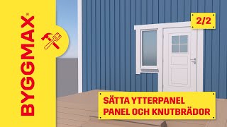 Sätta ytterpanel del 2 panel och knutbrädor [upl. by Gnihc]