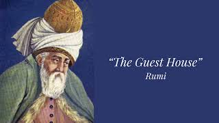 “The Guest House”  Rumi [upl. by Gussi]