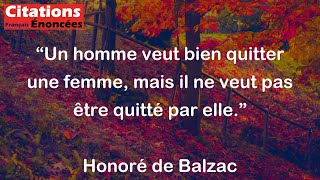 Honoré de Balzac  Un homme veut bien quitter une femme mais il ne veut pas être quitté par elle [upl. by Just]