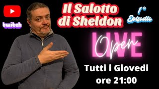 Il Salotto di Sheldon Ep 1 Live Aperta 6012022 [upl. by Enialed]