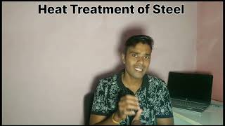 Heat Treatment of Steel Explained Types of heat treatment [upl. by Amuwkuhc]