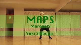 MAPS  Maroon5  choreography by Yuki Shibuya [upl. by Atiugram801]