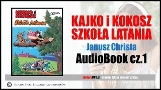 KAJKO i KOKOSZ Audiobook MP3  Szkoła Latania cz1  Słuchowisko pobierz całość [upl. by Beauregard702]