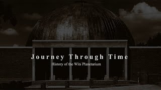 The Evolution of the Wits Planetarium A Journey Through Time 19602024 [upl. by Terrena94]