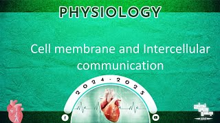 L2 Cell membrane and intercellular communication Physiology [upl. by Anuahsed354]