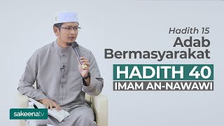 Adab Bermasyarakat  Hadith 15 [upl. by Bruno]