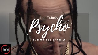 Psycho  Tommy Lee Sparta ♨️ 1HR Loop [upl. by Stefa483]