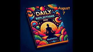 Daily Reflections Meditation Book – August 7 – Alcoholics Anonymous  Read Along – Sober Recovery [upl. by Lemieux359]