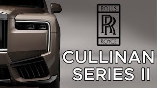 THE KING OF LUXURY CARS  RollsRoyce Cullinan SERIES II [upl. by Elianore]