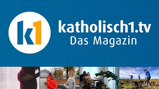 katholisch1tv  das Magazin vom 10112024 KW 452024 [upl. by Elocn]