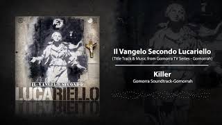 Lucariello  Killer Gomorra Soundtrack [upl. by Aitnwahs]