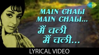 Main Chali Main Chali with lyrics  मैं चली मैं चली गाने के बोल  Padosan  Sunil Dutt Saira Banu [upl. by Ultun]