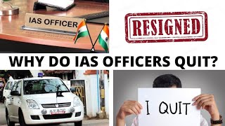 Why IAS Officers Resign From Service [upl. by Uzial]